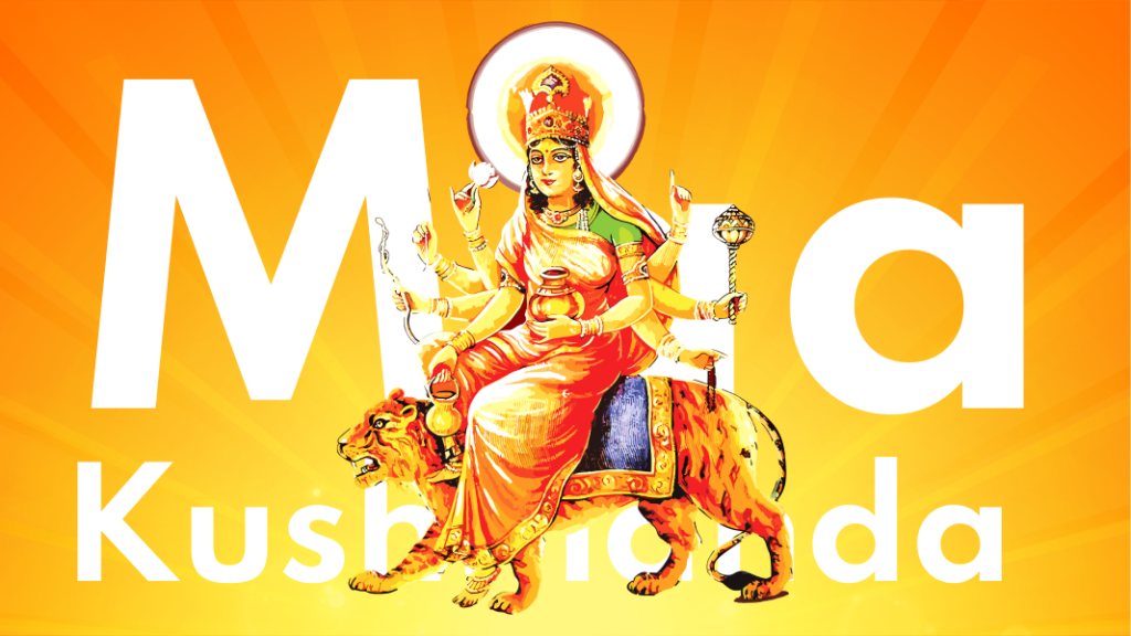 Maa Kushmanda