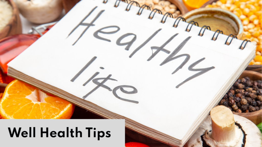 Well Health Tips